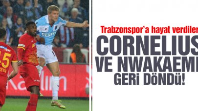 Cornelius ve Nwakaeme geri döndü! Trabzonspor'a hayat verdiler