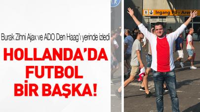 Hollanda'da futbol bir başka!