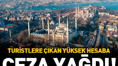 Turistlere yapılan insanlık dışı muameleye ceza yağdı