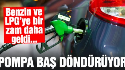 Benzin ve LPG'ye bir zam geldi