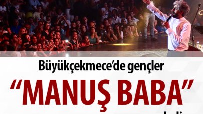 Gençler 'Manuş Baba' dedi