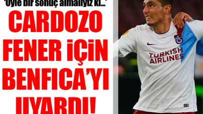 Cardozo'dan Benfica'ya Fenerbahçe uyarısı