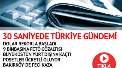 06.08.2018 Türkiye gündemi