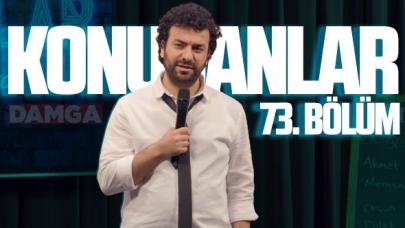 Konuşanlar 73. bölüm izle - Konuşanlar 73. bölüm EXXEN, Youtube tek parça full izle