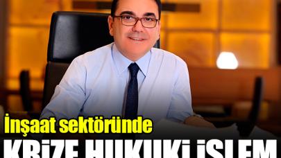 İnşaatta krize savaş!