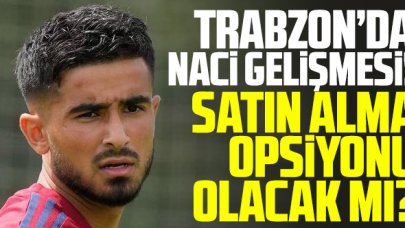 Trabzonspor'da Naci Ünüvar gelişmesi! Satın alma opsiyonu olacak mı?