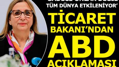 Ticaret Bakanı Pekcan'dan ABD açıklaması