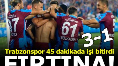 Fırtına! Trabzonspor 45 dakikada işi bitidi: 3-1