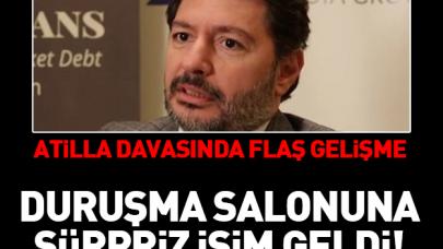 Hakan Atilla davasında flaş gelişme! Duruşma salonunda sürpriz isim