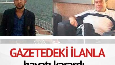 Gazete ilanıyla hayatı karardı