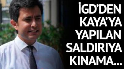 İGD'den Kaya'ya yapılan saldırıya kınama