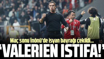 Vodafone Park'ta isyan bayrağı çekildi: Valerien Ismael istifa!