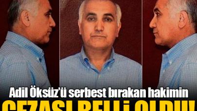 Adil Öksüz'ü serbest bırakan Çetin Sönmez'e hapis cezası