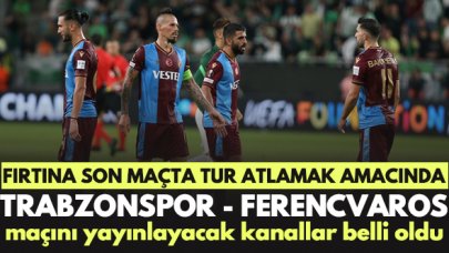 Trabzonspor Ferencvaros maçını yayınlayacak kanallar listesi