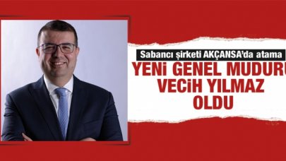 Akçansa Genel Müdürlüğüne Vecih Yılmaz atandı