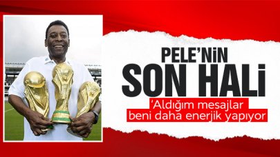 Pele'nin son hali nasıl? Pele'den sağlığı hakkında açıklama