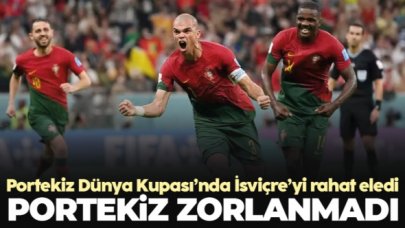 Portekiz İsviçre karşısında zorlanmadan çeyrek finale çıktı