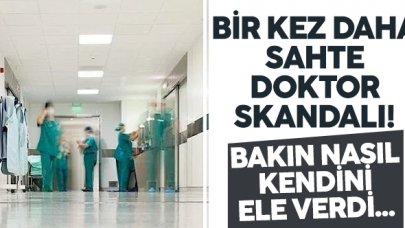 Mersin'de de sahte doktor! Bakın nasıl yakalandı...