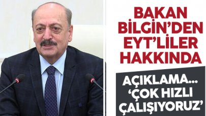 Bakan Vedat Bilgin'den EYT açıklaması