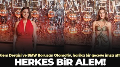 Alem Dergisi ve BMW Borusan Otomotiv harika bir geceye imza attı