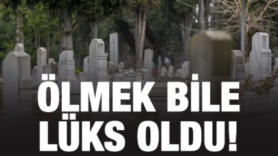 Ölmek bile lüks!