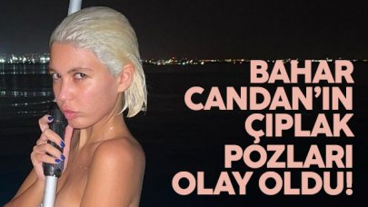 Bahar Candan asansörde çıplak fotoğraflarıyla olay oldu!