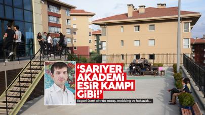 Sarıyer Akademi değil esir kampı gibi!