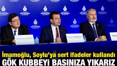 İBB Başkanı Ekrem İmamoğlu: Gök kubbeyi başınıza yıkarız!