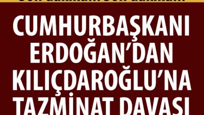 Erdoğan'dan Kılıçdaroğlu'na kişilik haklarına saldırı iddiasıyla dava