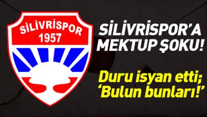 Silivrispor'a mektup şoku!