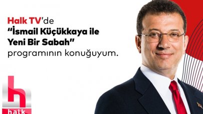 3 Mart Cuma Ekrem İmamoğlu Halk TV Yeni Bir Sabah İsmail Küçükkaya Canlı İzle