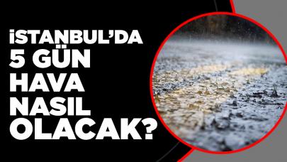 17 Mart 2023 İstanbul'da 5 günlük hava durumu