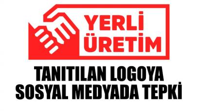 Yerli üretim logosu tanıtıldı! Sosyal medyada geçer not alamadı