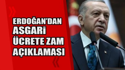 Erdoğan'dan asgari ücrete zam açıklaması