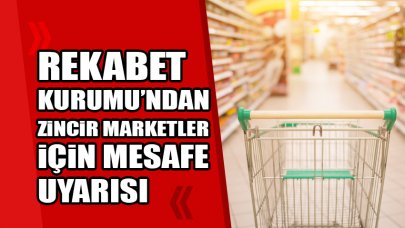 Rekabet Kurumu'ndan zincir marketlere uyarı