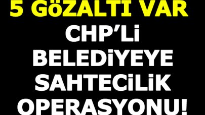 Ataşhehir Belediyesi'ne sahtecilik operasyonu: 5 gözaltı