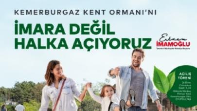 Kemerburgaz Kent Ormanı açılışı