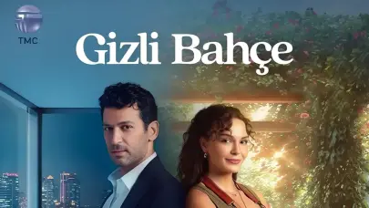 Gizli Bahçe 25 Ekim Bugün Akşam Var mı, Yok mu? Yayın Akışında NOW Saat Kaçta?