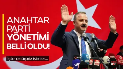 Anahtar Parti yönetimi belli oldu! İşte partide yer alan sürpriz isimler