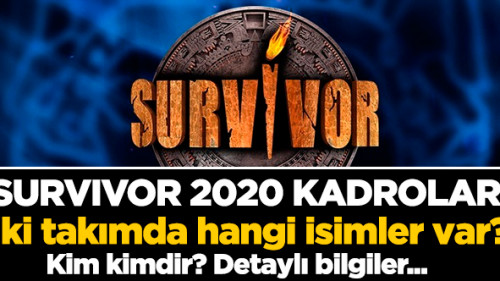 2020 Survivor Ünlüler ve Gönüllüler Takımı Yarışmacıları | Kim Kimdir