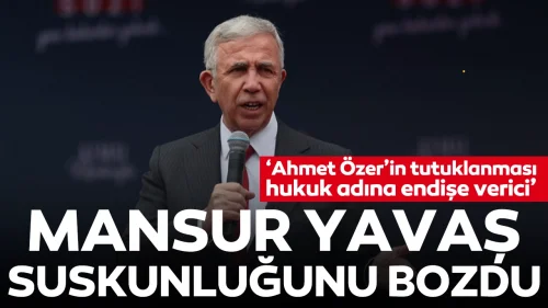 Mansur Yavaş 'Ahmet Özer' suskunluğunu bozdu