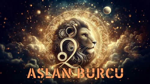 Aslan burcu özellikleri kısaca? Aslan kadını, erkeği özellikleri, aşk hayatı, cinsellik, yükselen burç, hangi tarihler arasında aslan burcu oluyor?