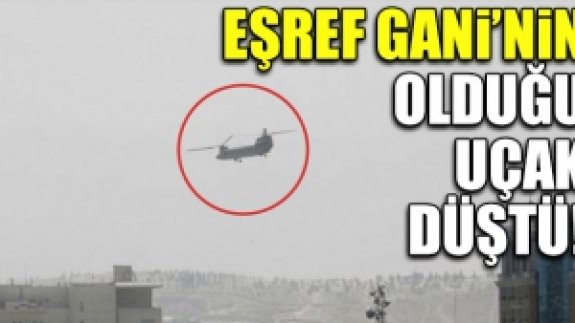 Afganistan'dan kaçan Eşref Gani'nin uçağının düştüğü iddia edildi!