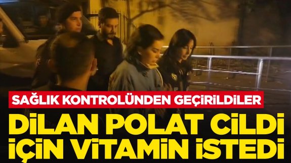 Dilan Polat ve Engin Polat sağlık kontrolünden geçirildi: Cildi için vitamin istedi