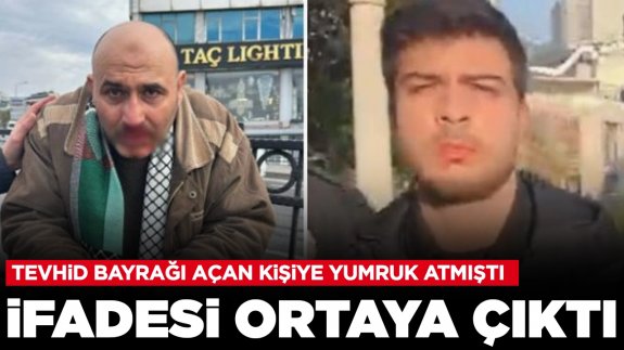 Tevhid bayrağı açan kişiye yumruk atmıştı: İfadesi ortaya çıktı