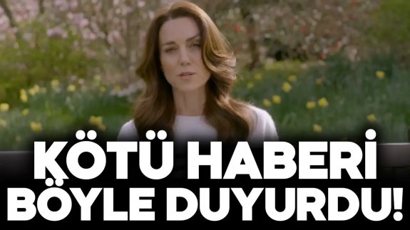 Kate Middleton kötü haberi açıkladı!