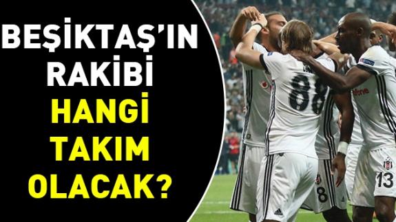 Beşiktaş'ın Şampiyonlar Ligi Son 16 Turu'ndaki rakibi kim olacak