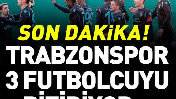 Trabzonspor üç futbolcuyu bitiriyor