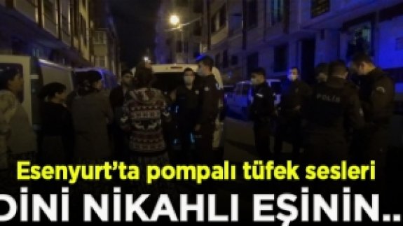 Esenyurt'ta dini nikahlı eşinin baba evini kurşunlayan şüpheli kamerada