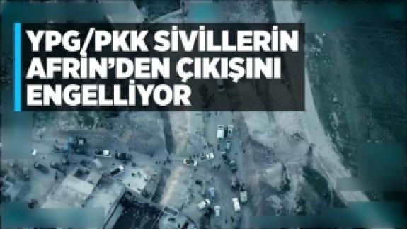 Afrin'den çıkmak isteyen sivilleri tehditle durdurdular